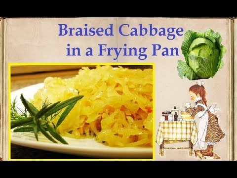 Braised Cabbage in a Frying Pan / Book of recipes / Bon Appetit