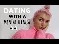DATING WITH A MENTAL ILLNESS 5 TOP TIPS