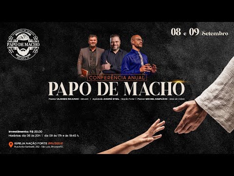 CONFERÊNCIA PAPO DE MACHO 2023 - PR.MICHEL SIMPLICIO - 3ª SESSÃO - 09/09/2023