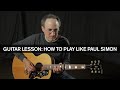 Guitar Lesson: How to Play Like Paul Simon