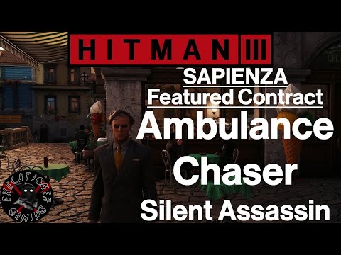 Hitman 3: Sapienza - Featured Contract - Ambulance Chaser - Silent Assassin