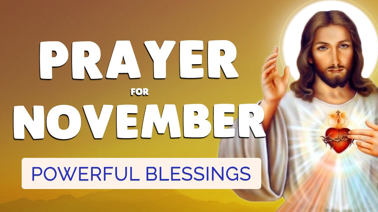 🙏 PRAYER for NOVEMBER 2024 🙏 Powerful blessing for this MONTH