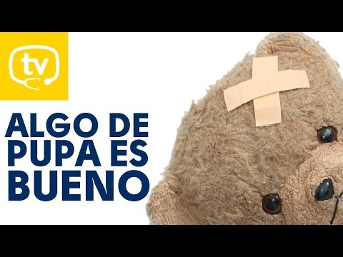 ¡Algo de pupa es bueno! :)