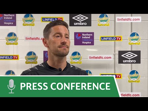 Anthony Limbrick - Pre-Match Linfield Press Conference - Tuesday 12th July 2022