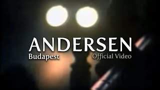 ANDERSEN - Budapest [Official Video]