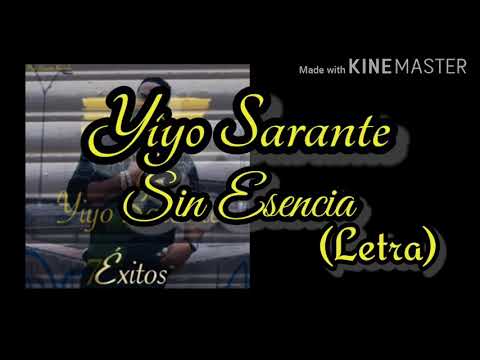 Yiyo Samudio - Sin Esencia (letra) 2018