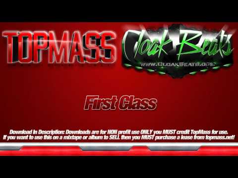 First Class - Inspirational HipHop Beat TOPMASS/CLOAK (Free DL)