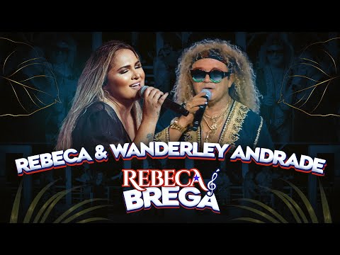 Rebeca é Brega - Rebeca Lindsay & Wanderley Andrade [CLIPE OFICIAL]