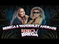 Rebeca é Brega Rebeca Lindsay Wanderley Andrade CLIPE OFICIAL