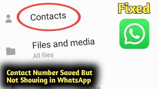 Fix Contact Number Saved But Not Showing in WhatsApp Problem Solved