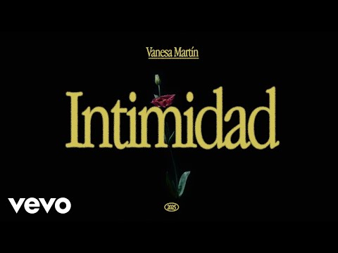 Vanesa Martín - Intimidad (Visualizer)