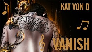 Kat Von D - Vanish HD + lyrics