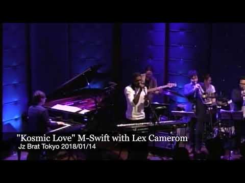 "Kosmic Love" M-Swift with Lex Cameron Live in JZ Brat