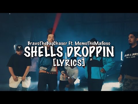 BravoTheBagChaser Ft. MemoTheMafioso - SHELLS DROPPIN [Lyrics]