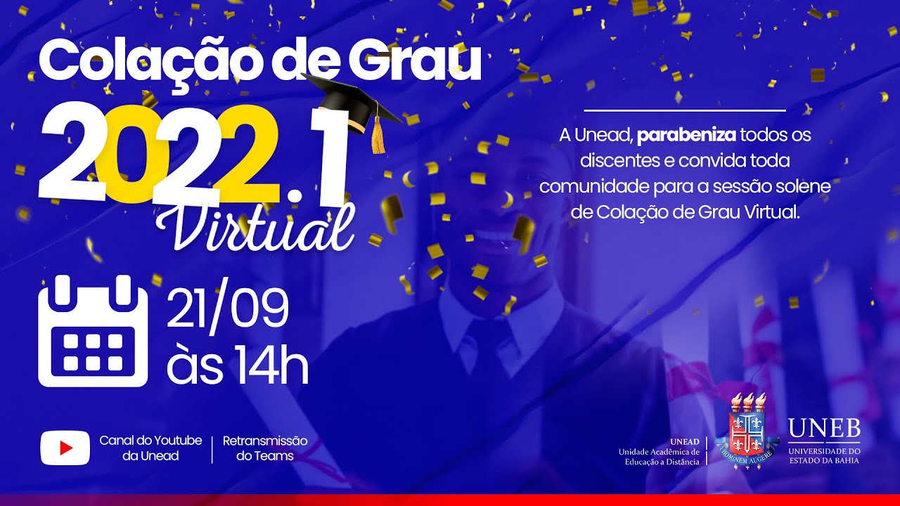 COLAÇÃO DE GRAU VIRTUAL - UNEAD - 2022.1 | 21.09.2022 | 14 HORAS