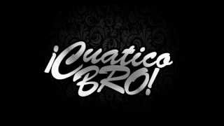 Cuaticos Bro Feat Grifusnaky - Me dijeron por ahi! (Del principio al final 2012)