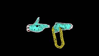 Run The Jewels (El-P + Killer Mike) - Get it
