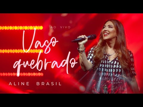 Vaso Quebrado - Aline Brasil