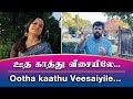 QUARANTINE FROM REALITY OODHA KAATHU GRAMATHU ATHIYAYAM Episode 510