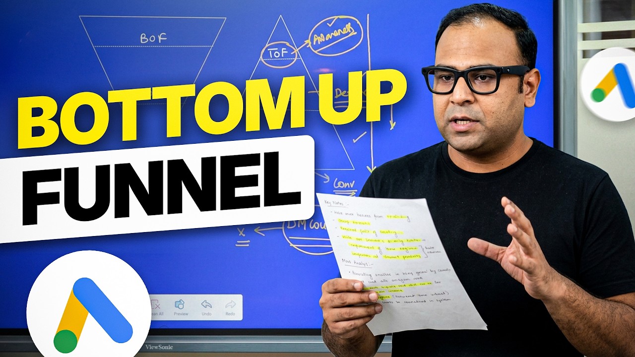 Bottom Up funnel approach for Google Ads - Umar Tazkeer