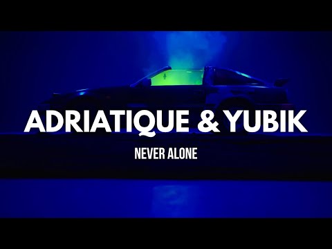 Adriatique & Yubik - Never Alone [Visuals]
