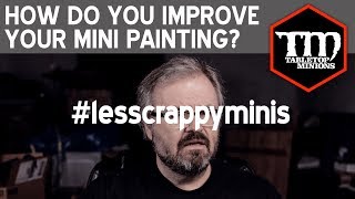 How Do You Improve Your Miniatures Painting?