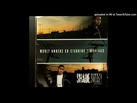 Shade Sheist- Money Owners- Radio Edit Ft. Timbaland