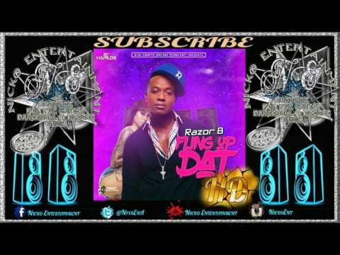 Razor B - Fling Up Dat [Hyper Active Riddim] September 2016