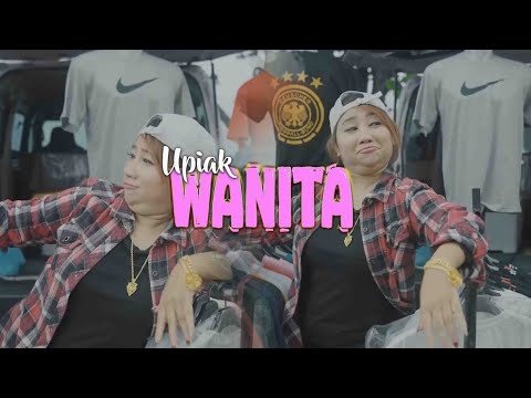 Wanita - Upiak Isil (Lirik Video)