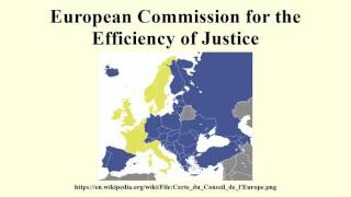 European Commission for the Efficiency of Justice