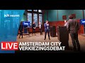 LIVE ? Amsterdam City Verkiezingsdebat