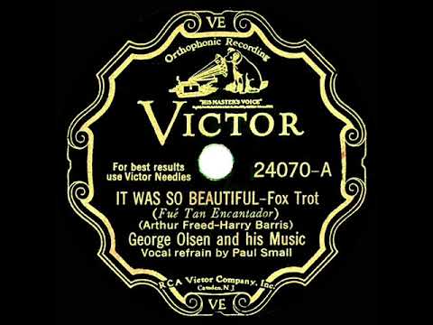 1932 George Olsen - It Was So Beautiful (Paul Small, vocal)