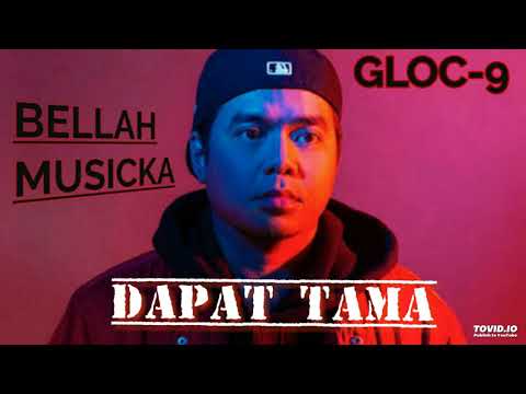 🎧 DAPAT TAMA 🎧 GLOC-9ft.Denise Barbacena