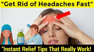 "Get Rid of Headaches in 30 minutes With These Tricks" | how to get rid of headaches fast!