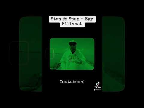Stan és Span - Egy Pillanat✅▶️Youtubeon!