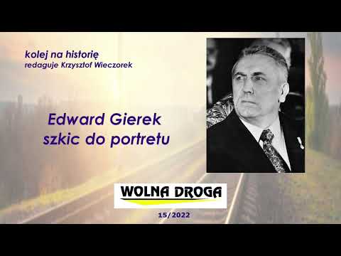 Edward Gierek - szkic do portretu