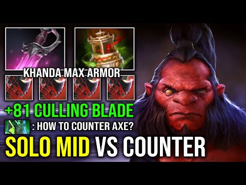 How to Solo Mid Axe Against Hard Counter with Khanda Max Armor 81 Stack Culling Blade Dota 2