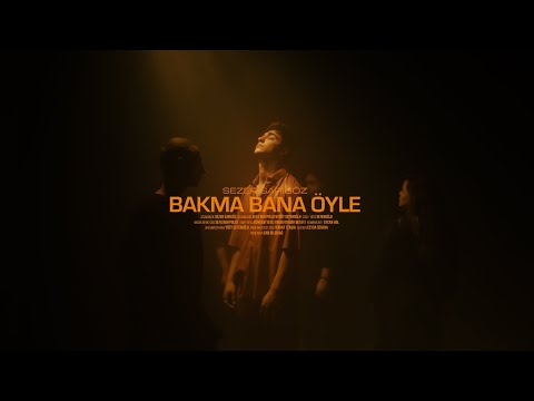 Sezer Sarıgöz - Bakma Bana Öyle