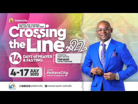 Crossing The Line 2022 with God's Servant Nanasei Opoku-Sarkodie || DAY 9