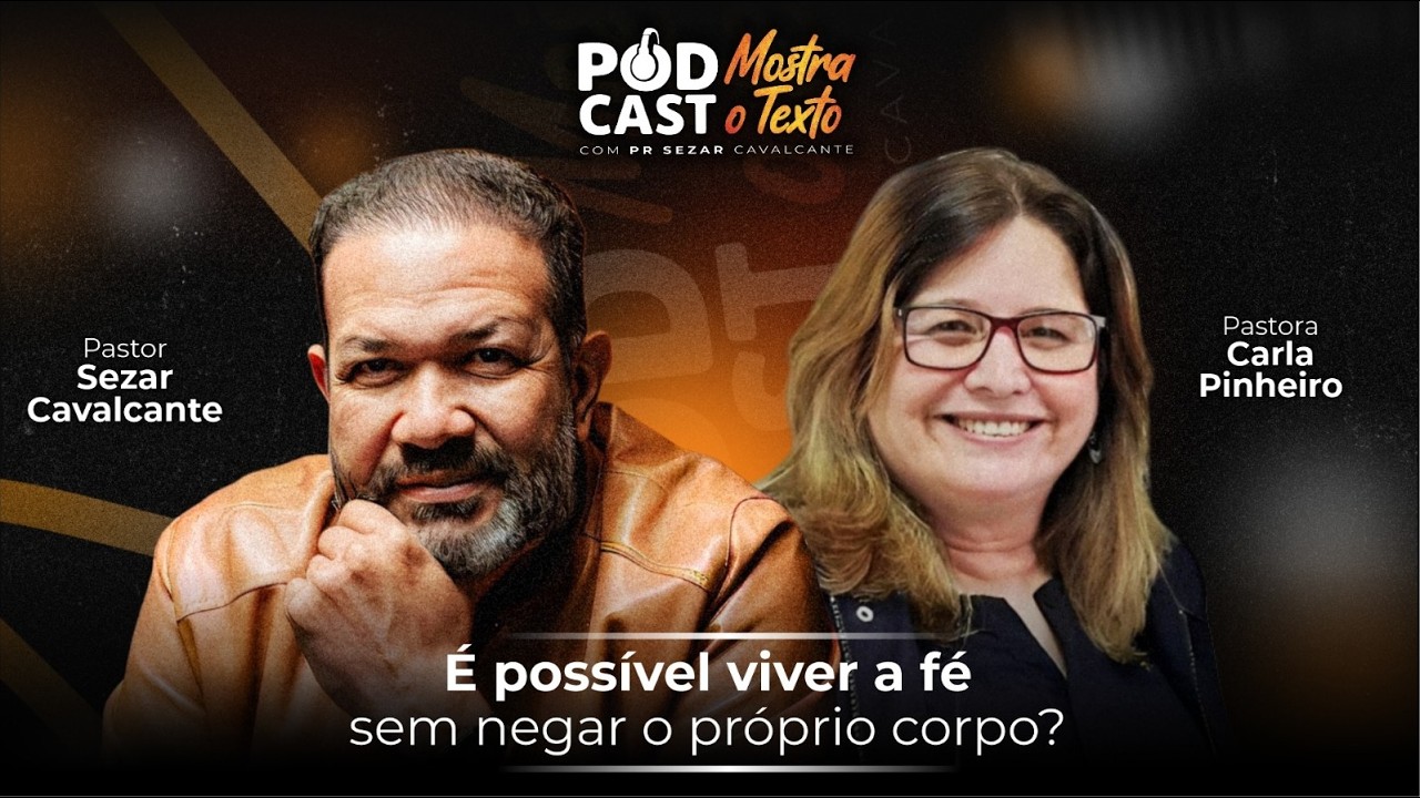 PODCAST MOSTRA O TEXTO - PR. SEZAR CAVALCANTE E PR.a CARLA PINHEIRO - 02/03/26 (AO VIVO)