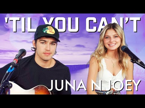 'Til You Can't - Cody Johnson (Cover by Juna N Joey)
