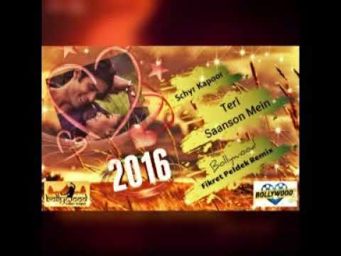 Schyr kapoor_teri sanson me (fikret peldek remix)