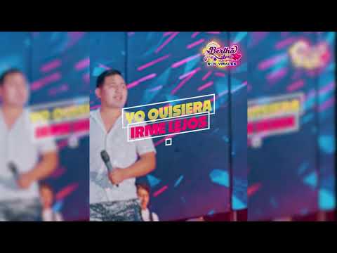 YO QUISIERA IRME LEJOS (Tecno) - Bertha Ayala y su grupo Son Virales - 2026