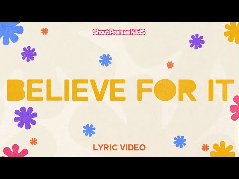 Thumbnail for Believe For It video
