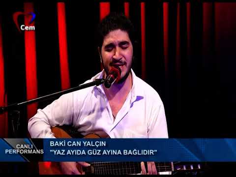 Baki Can Yalçın | Yaz Ayıda Güz Ayına Bağlıdır (Uzun Hava) & Yağmur Yağar Benim Garip Başıma