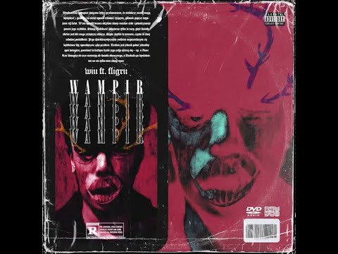 wiu ft.fligru - wampir (prod. kubsy beats)