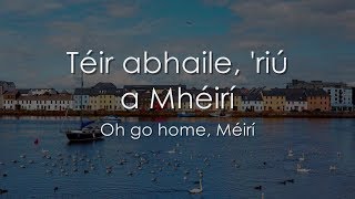 Video thumbnail of "Téir abhaile 'riú - LYRICS + Translation - Celtic Woman"
