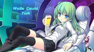 Walls Could Talk ~ Nightcore {Halsey}