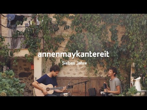 Sieben Jahre - AnnenMayKantereit