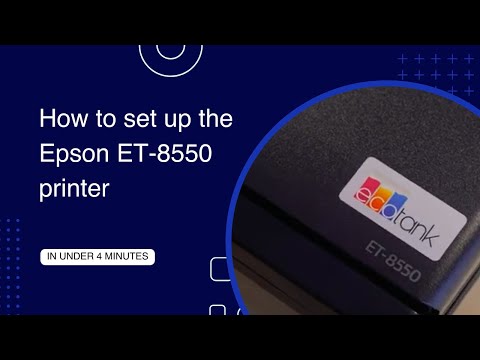 How to set up the Epson ET-8550 printer